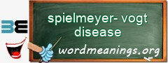 WordMeaning blackboard for spielmeyer-vogt disease